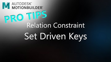MotionBuilder ProTips - Relation Constraint - Set Driven Keys