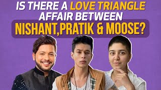 Moose Jattana Reveals Shocking Secrets Of Divya,Pratik,Nishant & Karan