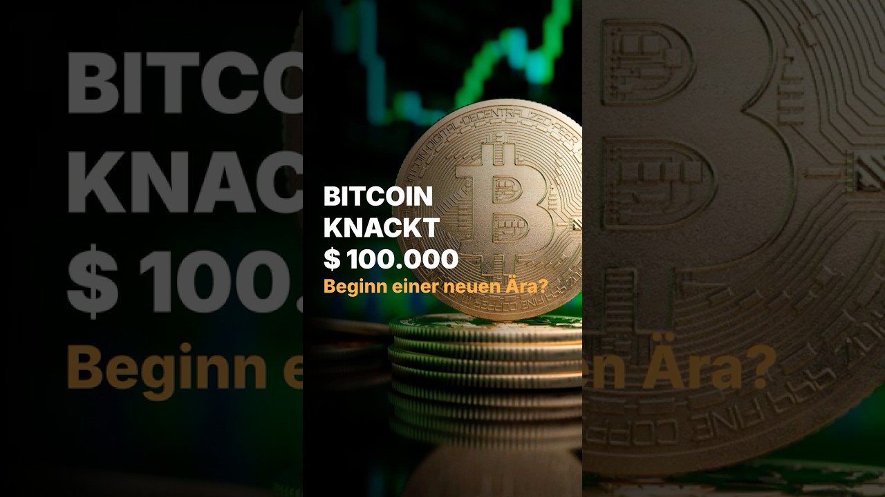 Bitcoin durchbricht 100.000 USD – Ein historischer Meilenstein! 🚀 - YouTube