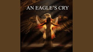 An Eagle's Cry