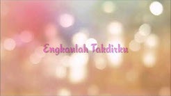 Weny engkaulah takdirku (lirik)  - Durasi: 5:17. 