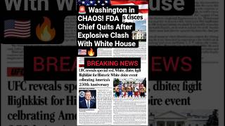 🚨 Washington in CHAOS! FDA Chief Quits After Explosive Clash With White House 🇺🇸🔥