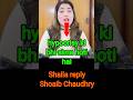 Naila Pakistani Reaction Reply Shoaib Chaudhry Therealentertainmenttv