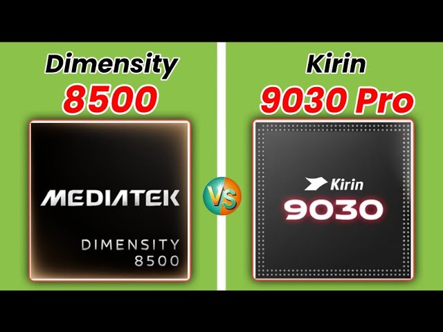Mediatek Dimensity 8500 Vs Kirin 9030 Pro - YouTube