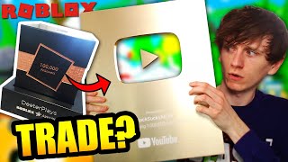 This Roblox Youtuber wants to TRADE his 100k Roblox Award with ME!