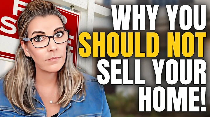 Top Reasons You Should NOT Sell Your House Right Now