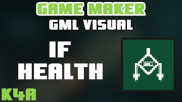 If Health - GameMaker GML Visual