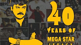 Megastar Chiranjeevi 40 Years Journey Special Video