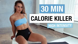 30 MIN CALORIE KILLER HIIT WORKOUT (Intense Fat Burn, No Equipment, At Home)
