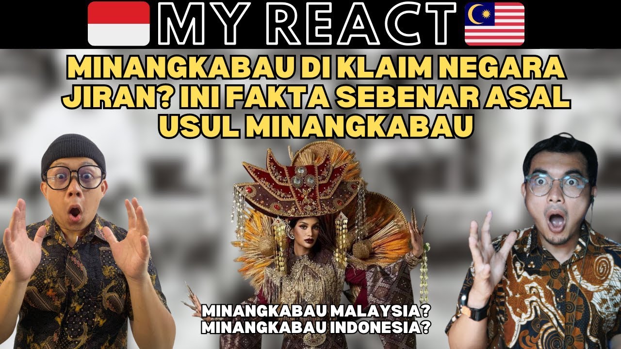 MINANGKABAU DI KLAIM NEGARA JIRAN? INI FAKTA SEBENAR ASAL USUL MINANGKABAU