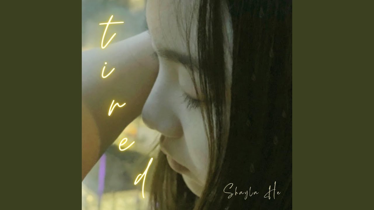 Watch Tired on YouTube Watch Tired on YouTube