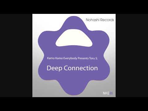 Kamo Kamo Everybody Pres. -  Deep Connection (2022 Rebuilt)