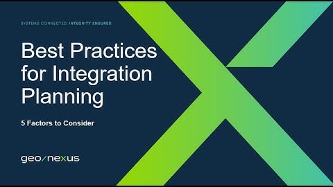 Best Practices for Integration Planning: 5 Factors to Consider