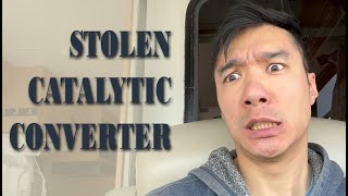 Stolen RV Catalytic Converter (and what I did about it)