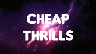 Sia - Cheap Thrills (Lyrics) ft. Sean Paul