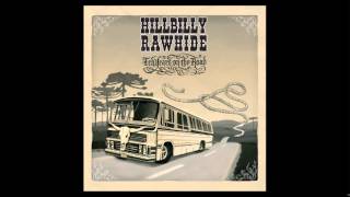 Video thumbnail of "Hillbilly Rawhide - E Agora, Johnny?"