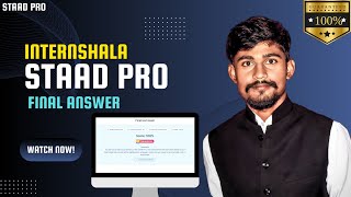 Celebrity STAAD PRO || Final Answer STAAD PRO 2024 || INTERNSHALA STAAD PRO FINAL TEST SOLUTION || #STAADPRO Wealth