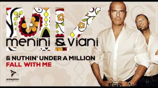 Menini & Viani & Nutin Under a Million_Fall With Me (Original Extended Mix) [Cover Art]