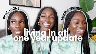 LIVING IN ATL | ONE YEAR UPDATE, PROS + CONS, MAKING NEW FRIENDS, + WHAT ATL HAS DONE FOR ME