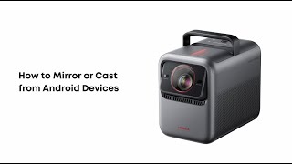How to Mirror or Cast from Android Devices to Nebula X1 screenshot 5
