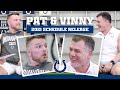 Pat McAfee and Adam Vinatieri Reveal the 2021 Colts Schedule