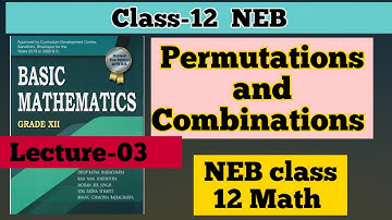 12 Class NEB Permutations and Combinations part-03