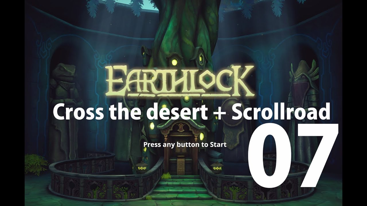 Earthlock Eps07 Cross the desert,  scrollroad