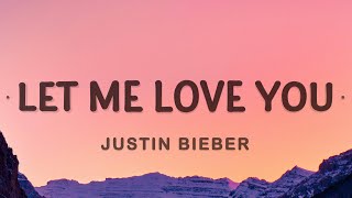 Justin Bieber - Let Me Love You (Lyrics) ft. DJ Snake Resimi