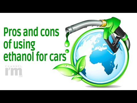 Pros and cons of using ethanol for cars