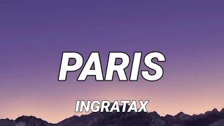 Ingratax - Paris (Letra_Lyrics) Cris Mj, Bad Bunny, KAROL G....