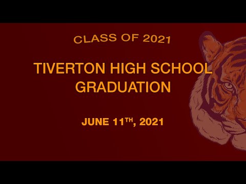 Tiverton High School Graduation June 11th, 2021