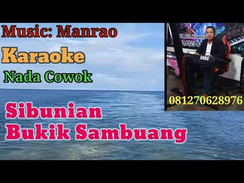 Sibunian Bukik Sambuang#Karaoke Nada Cowok