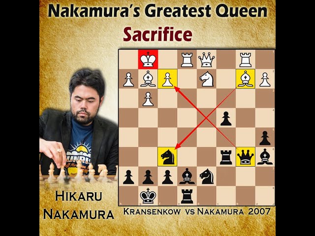 Nakamura Shocks GM With Queen Sacrifice - Top 10 of the 2000s - Krasenkow  vs. Nakamura, 2007 
