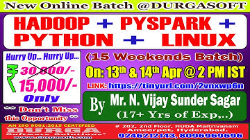 HADOOP + PYSPARK + PYTHON + LINUX (15 Weekends Batch) Online Training @ DURGASOFT
