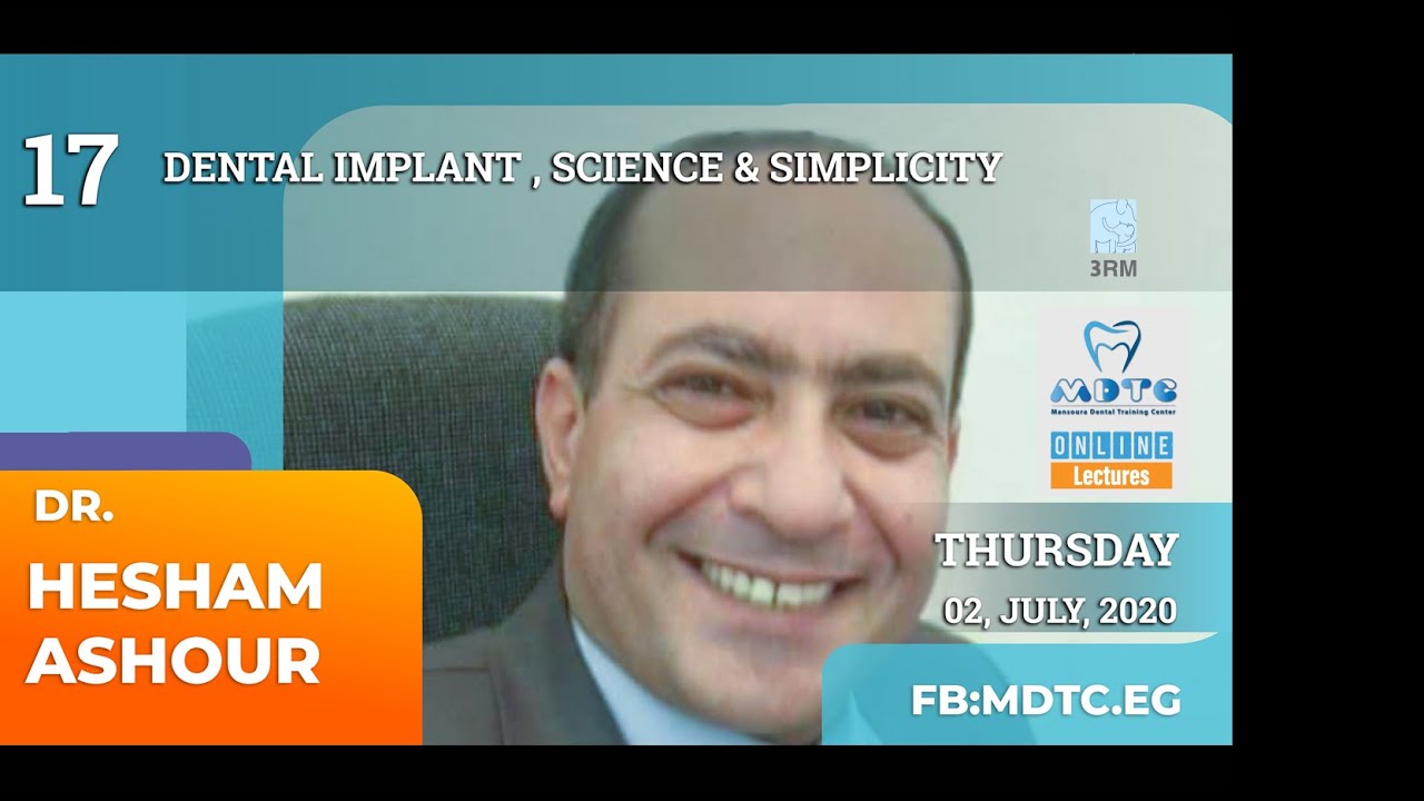 MDTC lecture -17 - Dental Implant, Science & Simplicity
