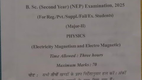 |BSc 2Nd Year Physics Examination 2025|🔥 |Major/Minor Physics Exam Paper| |BSc Physics| |NEP|