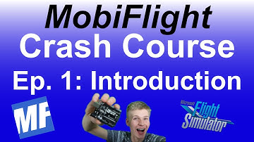 How to Learn MobiFlight! MobiFlight Crash Course Episode 1