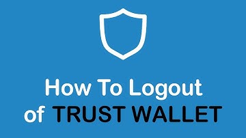 How to Logout Trust Wallet Account | Sign Out of Trust Wallet (2022)