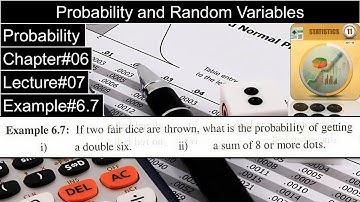 Probability and Random Variables | Chapter#06 | Example#6.7 | 1st Year Statistics Dr. Faqir
