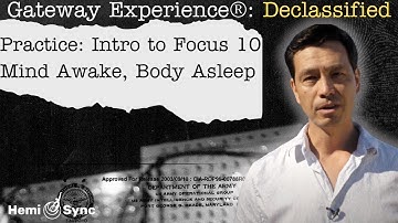 Intro To Focus 10 Of Gateway Method |  Ep.16 Gateway Experience® Declassified with Garrett Stevens