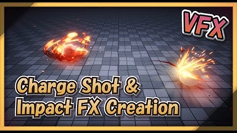 Unity VFX - Charge Shot & Impact FX Creation