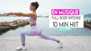 10 MIN HIIT FULL BODY INTENSE !!! Complet, rapide, perte de gras - Sissy Mua