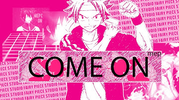 『Come On』ᴹᴱᴾ