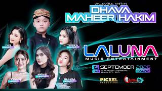 🔴LIVE STREAM LALUNA MUSIC - WALIMATUL KHITAN DHAVA MAHEER HAKIM - DUKUHSETI PATI