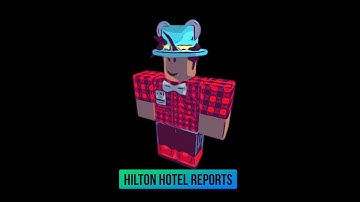[Hilton Hotel Reports] Exploiter speed hacking ad no limbs.