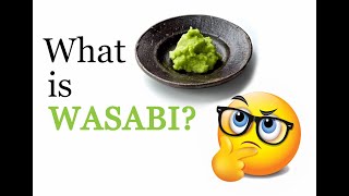 What is Wasabi?