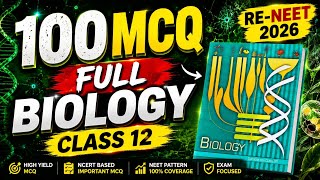 🔥 Complete Class 12 Biology MCQs | One Shot Revision for Re-NEET 2026 | 1000+ Questions