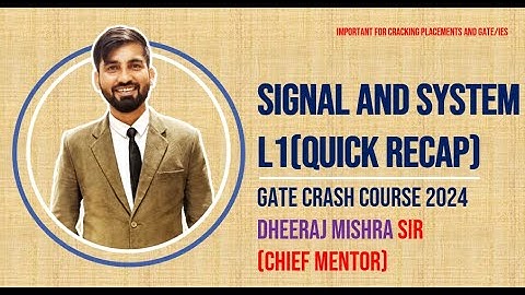 Signal and System| L1 | DAY01 | GATE 2024/2025 | GATE Crash Course | Dheeraj Mishra Sir | Only Live