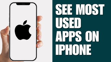 How to See Most Used Apps on iPhone (explained) 2024