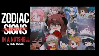 Zodiac Signs in a Nutshell || Gacha Club || by Hale Malefic